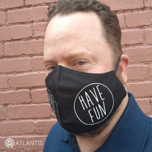 Load image into Gallery viewer, "Have Fun" L/XL Reusable Face Mask